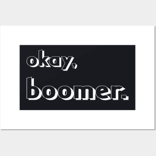 Okay Boomer Posters and Art